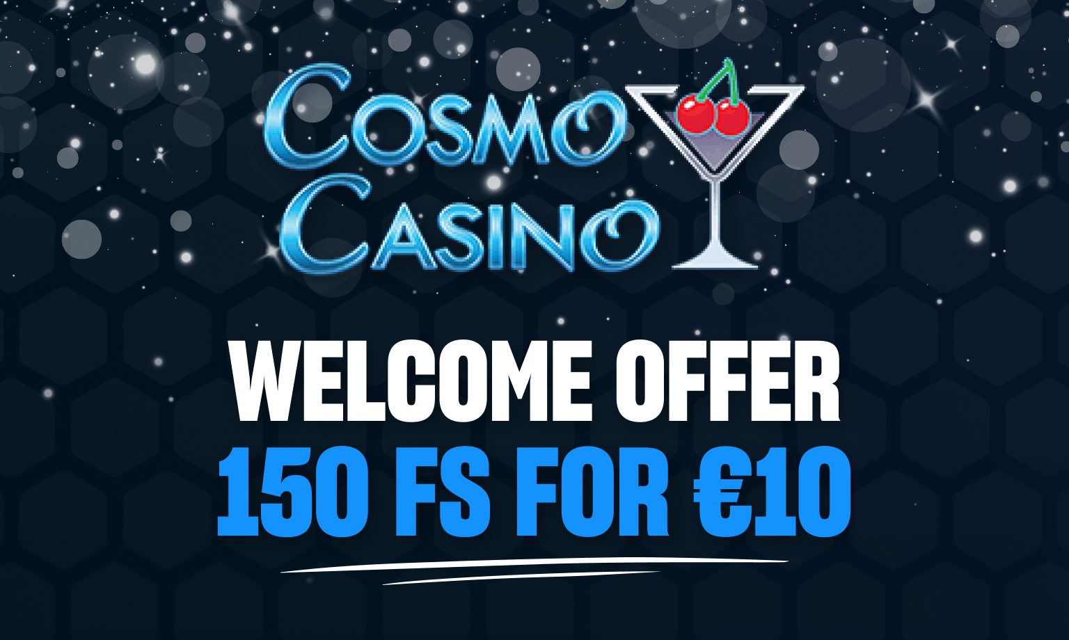 Cosmo casino welcome offer
