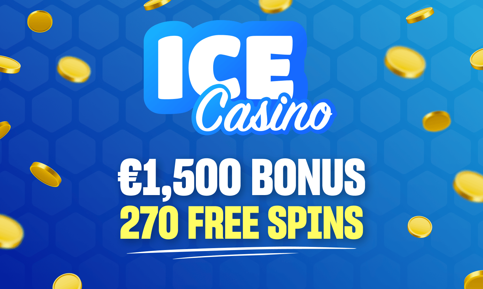 ice casino €1500 bonus + 270 free spins