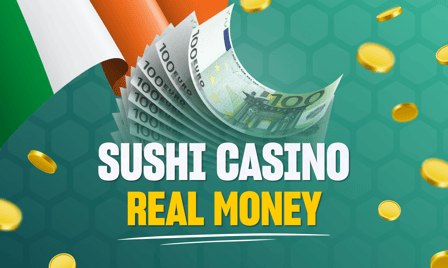 Sushi Casino is a real money casino in Ireland