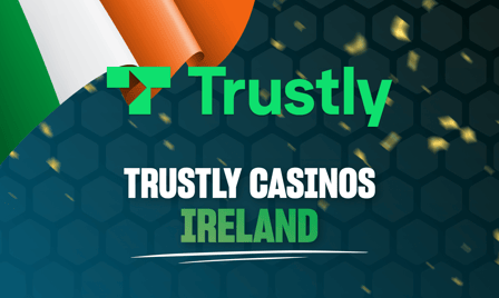 trustly casinos ireland