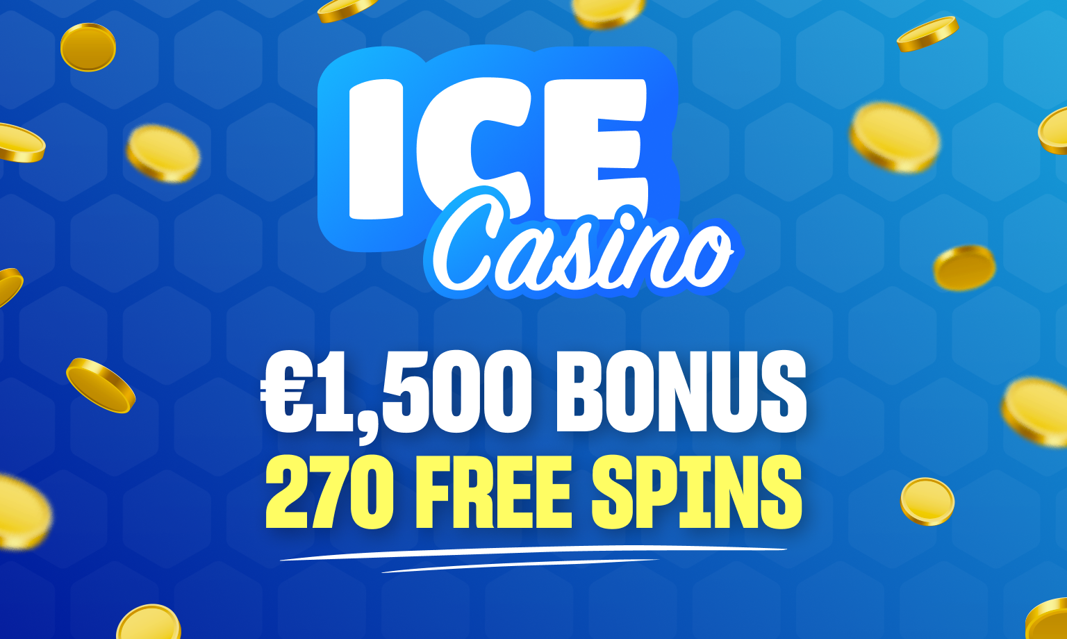 ice casino €1500 bonus + 270 free spins
